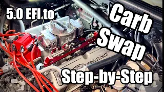 Step-by-Step EFI to Carb Swap - ‘90 Ford Mustang GT Foxbody