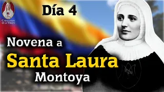 🕯️Día 4🕯️Novena a Santa Laura Montoya🙏🏼Oración e Historia💓Caballeros de la Virgen