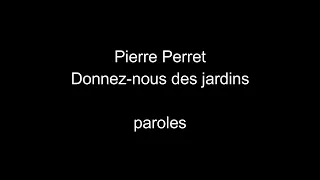 Pierre Perret-Donnez-nous des jardins-paroles