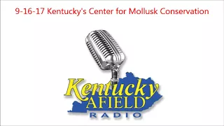 9-16-17 Center for Mollusk Conservation - Kentucky Mussels and what they mean for fresh water