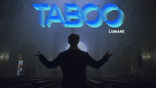 “Taboo” by Lumane