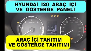 Hyundai İ20 Araç İçi ve Gösterge Paneli Tanıtımı Bütün Detaylar