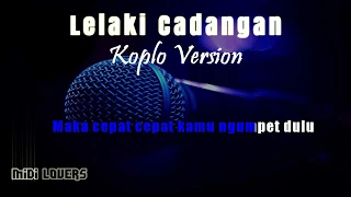 Karaoke Lelaki Cadangan - Koplo (Tanpa Vokal)