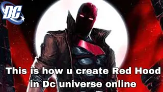 This is how u create Red Hood in Dc universe online