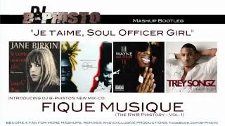 Jane Birkin vs. Soul2Soul, Trey Songz, Lil Wayne - "Je t'aime, Soul Officer" (B-Phisto Mashup)