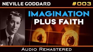 Neville Goddard Lectures - Imagination Plus Faith - YouTube Free Audio Remastered