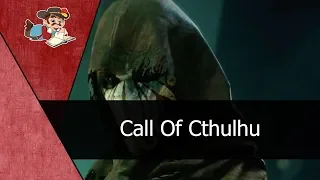 Обзор Call of Cthulhu провал года?