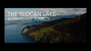 THE SLOCAN LAKE STEWARDSHIP SOCIETY - "Conservation Through Science, Education and Advocacy"