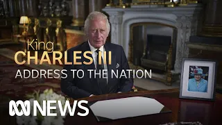 King Charles III delivers first address to nation | ABC News