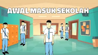 AWAL MASUK SEKOLAH | animasi sekolah part 1