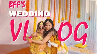 My Best Friend Got MARRIED 🥺✨| Wedding Vlog 💃🏼