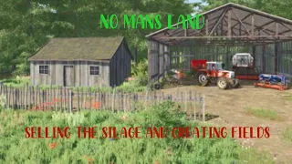 Selling the silage and creating fields - #2 No Mans Land FS22 Timelapse