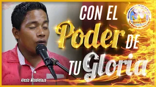 Con El Poder De Tu Gloria Cubrenos | TIEMPO DE JUBILO | Alexis Mindiolaza | PRIMICIAS