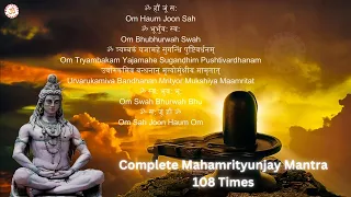 Complete Mahamrityunjaya Mantra | 108 Times Chanting with Lyrics | Lord Shiva Mantra