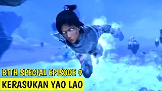 KERASUKAN YAO LAO - BATTLE THROUGH THE HEAVENS THREE YEAR AGREEMENT EPISODE 9