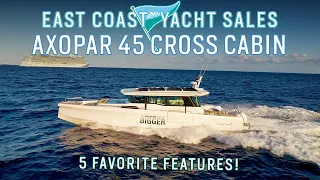 5 Favorite Features of the Axopar 45 XC Cross Cabin