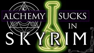 Skyrim - Alchemy Sucks, & How to Fix it For Elder Scrolls 6