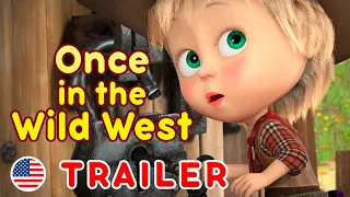 Masha and the Bear 🐎🤠 Once in the Wild West 🤠🐎  (Trailer)  New episode about USA coming soon! 🎬