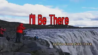 I'll Be There by Julie Ann San Jose (karaoke)