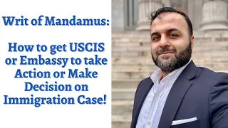 Writ of Mandamus: How to get a Decision on your Immigration Case!