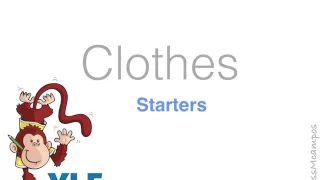 YLE Starters Vocabulary - Clothes (Bits)
