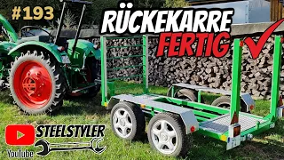 Rückekarre fertig | HOLZ kann kommen 💪 | Geiles neues Werkzeug | Neue Kamera | #vlog 193 STEELSTYLER