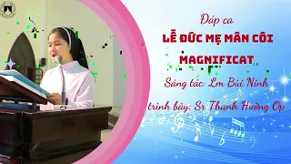 Đáp ca MAGNIFICAT - Lm. Bùi Ninh || Tb. Sr. Thanh Hường OP và Ca đoàn Đa Minh Bùi Chu