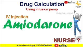 Amiodarone  injection calculation using syringe pump/Infusion pump.//Drug calculation for Nurses.