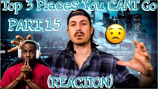 Top 3 places you CAN'T GO & people who went anyways PART 15 REACTION