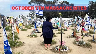 I visited October 7th massacre sites.