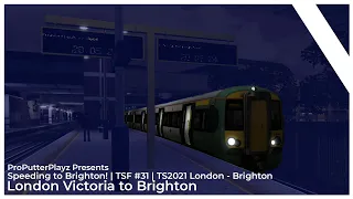 London Victoria to Brighton [Class 377] (TS2021 London - Brighton) TSF#31