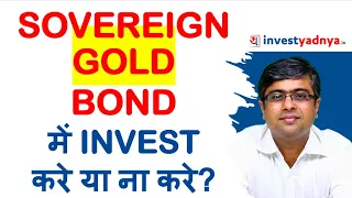 Should you Invest in Sovereign Gold Bonds? Parimal Ade