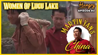 Martin Yan's China - Women Of Lugu Lake (Episode 3)