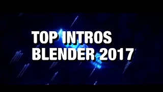 || TOP 5 BLENDER INTROS 2017 || SkooArtz || CREATORS IN DESC ||