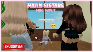 Mean Sisters 🙄😢 - Sad Brookhaven Mini Movie // Hxyila🦋