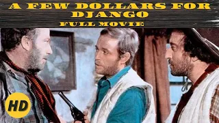 A Few Dollars for Django | Western | HD | Full Movie in English