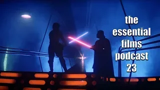 The Essential Films Podcast #23 - THE EMPIRE STRIKES BACK (1980)