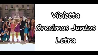 Violetta - Crecimos juntos Letra