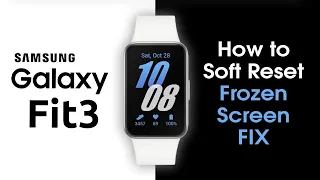 Samsung Galaxy Fit 3 What to Do If The Screen Freezes | How to Soft Reset | Frozen Screen FIX