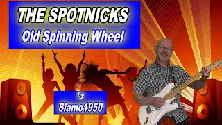 The Spotnicks - Old spinning wheel by Slamo1950