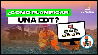 ESTRUCTURA DE DESGLOSE DE TRABAJO (EDT) | Planificación de proyectos de exploraciones mineras