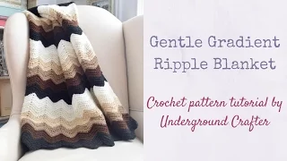 Gentle Gradient Ripple Blanket tutorial | Easy crochet ripple pattern