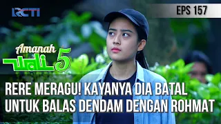 RERE MERAGU! KAYANYA DIA BATAL UNTUK BALAS DENDAM DENGAN ROHMAT - AMANAH WALI 5 [PART 2]