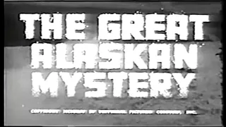 Great Alaskan Mystery Chapter 1 (1944)