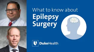 Exploring Epilepsy Surgery | Duke Health