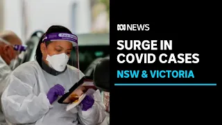 20 per cent of PCR tests in NSW & Victoria coming back positive | ABC News