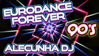 EURODANCE 90S FOREVER VOLUME 19 (Mixed by AleCunha DJ)