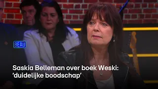 Saskia Belleman over boek Weski: 'Duidelijke boodschap' | Beau