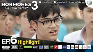 ปลอมเปลือก Hormones 3 EP.6 Highlight