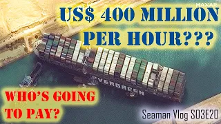 Suez Canal Blocked : How Much Does It Really Cost And Who's Going To Pay? | Chief MAKOi